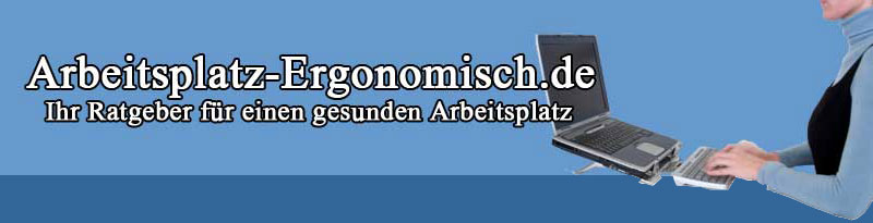 Arbeitsplatz Ergonomisch